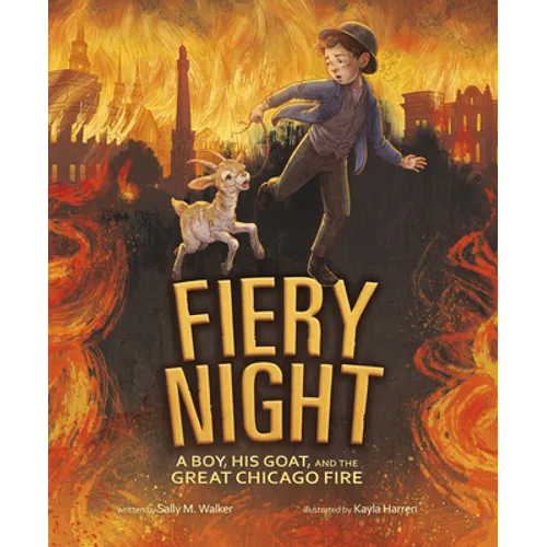 Fiery Night: A Boy, His Goat, and the Great Chicago Fire