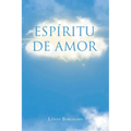 Spirit of Love (Spanish Edition)