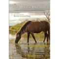 The Wild Horse Dilemma: Conflicts and Controversies of the Atlantic Coast Herds