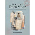 Finding Dora Maar: An Artist, an Address Book, a Life