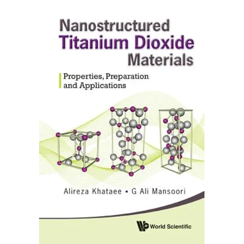 Nanostructure Titanium Dioxide Materials