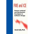 Fire and Ice: Human-Centered and Mechanistic Paradigms in Software Design