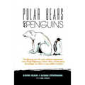 Polar Bears and Penguins: Transforming Even the Most Polarised Organisation Into a High Performing Culture Where a Diverse Group of Employees Ca