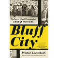 Bluff City: The Secret Life of Photographer Ernest Withers