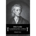 John Locke: La propiedad privada y su defensa