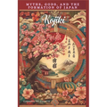 Kojiki: Myths, Gods, and the Formation of Japan