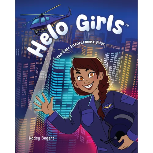 Helo Girls: The Law Enforcement Pilot