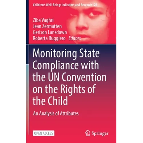 Monitoring State Compliance with the Un Convention on the Rights of the Child: An Analysis of Attributes