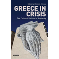 Greece in Crisis: The Cultural Politics of Austerity