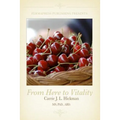 From Here to Vitality: Processing the Psychological Side of Weight Loss