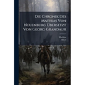 Die Chronik Des Mathias Von Neuenburg Ãbersetzt Von Georg Grandaur