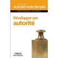 Développer son autorité