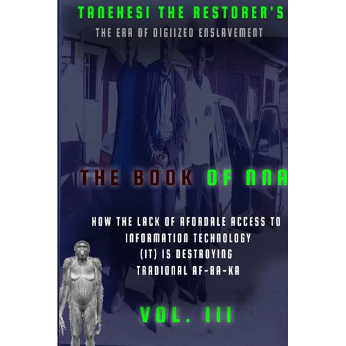 The Book of Nna: III: : Lack of IT