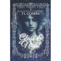 The Houses of Glass & Night: The Bellham Realm Series: Book I