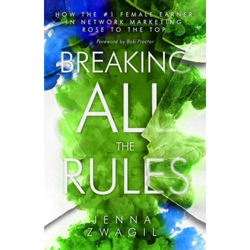 Breaking All the Rules: How the #1 Female Earner in Network Marketing Rose to The Top