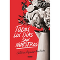 Todos Los Días Son Nuestros