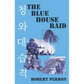 The Blue House Raid