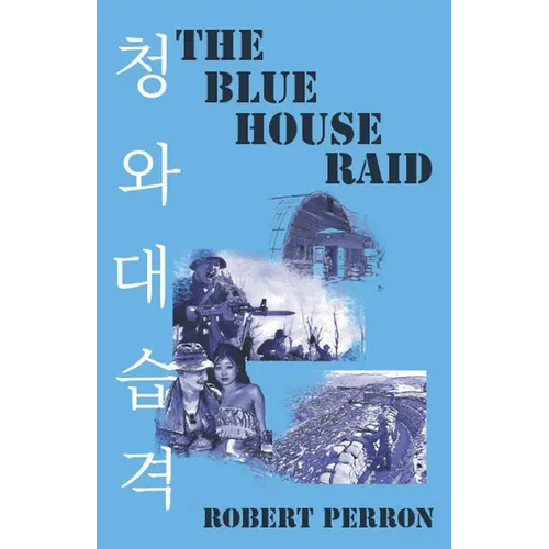 The Blue House Raid