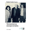 Venezolanos excepcionales