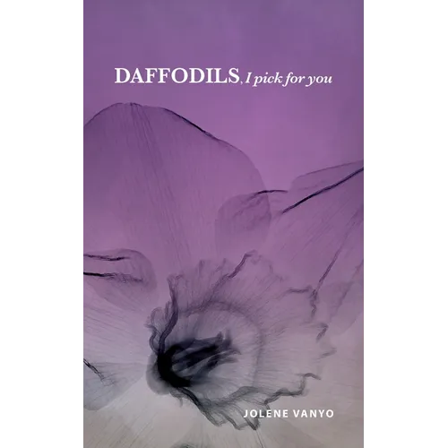 Daffodils, I pick for you