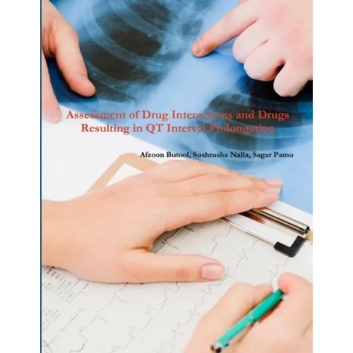 Assessment of Drug Interactions & Drugs Resulting in QT Interval Prolongation