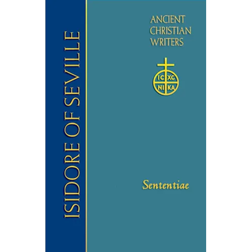 73. Isidore of Seville: Sententiae - Hardcover