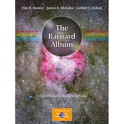 The Barnard Album: A Colorful Look at Dark Nebulae