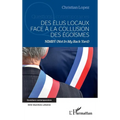 Des élus locaux face à la collusion des égoïsmes: NIMBY (Not In My Back Yard)