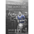 In and out of the Lion's Den: poverty, war and football