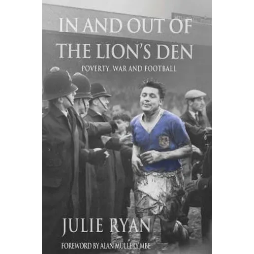 In and out of the Lion's Den: poverty, war and football
