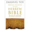 Textual Criticism of the Hebrew Bible: Revised and Expanded Fourth Edition