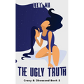 The Ugly Truth: The Dark Side of Borderline Personality Disorder & The Emotional Mind