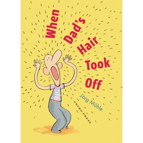 When Dad's Hair Took Off