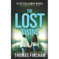 The Lost Twins: A Private Investigator Mystery Series of Crime and Suspense