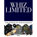 Whiz Limited: The Finest of Tokyo Street