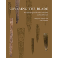 Covering the Blade: Archaeological Leather Sheaths and Scabbards