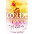 Collide Into You: A Romantic Body Swap Love Story