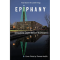 Epiphany: Final Book in the Lowell Trilogy