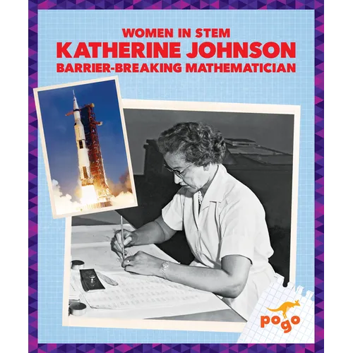 Katherine Johnson: Barrier-Breaking Mathematician