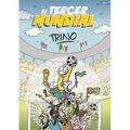 El Tercer Mundial de Trino / Trino's Third World Cup