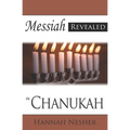 Messiah Revealed in Chanukah