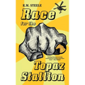 Race for the Topaz Stallion