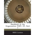 Handbook of the Organisation Todt, OT, Part 7