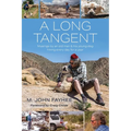 A Long Tangent: Musings by an old man & his young dog hiking every day for a year