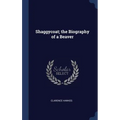 Shaggycoat; the Biography of a Beaver