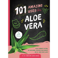 101 Amazing Uses for Aloe Vera