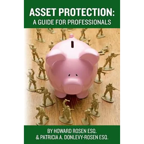 Asset Protection: A Guide For Professionals