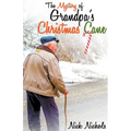 The Mystery of Grandpa's Christmas Cane