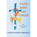 Faith, Hope and Cancer: 30th "Cancerversary" Edition