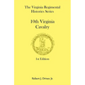The Virginia Regimental Histories Series: 10th Virginia Cavalry